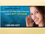 Now Gmail Toll Free Helpline Number is available 24*7 @1-877-729-6626