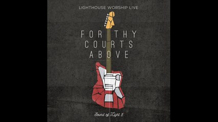 O My Soul Arise - Lighthouse Community Church