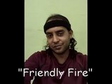 'Friendly Fire' original songwriter