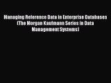 READ book  Managing Reference Data in Enterprise Databases (The Morgan Kaufmann Series in