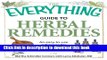 Download The Everything Guide to Herbal Remedies: An easy-to-use reference for natural health care