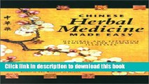 Read Chinese Herbal Medicine Made Easy: Effective and Natural Remedies for Common Illnesses  Ebook