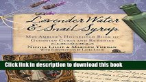 Download Lavender Water   Snail Syrup: Mrs Ambler s Household Book of Georgian Cures and Remedies