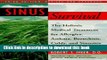 Read Sinus Survival: The Holistic Medical Treatment for Allergies, Asthma, Bronchitis, Colds, and