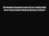 READ book  The Redleaf Complete Forms Kit for Family Child Care Professionals (Redleaf Business