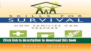 Read Skills for Survival: How Families Can Prepare Ebook Free