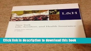 Download Books New York Life, Accident, and Health Insurance (License Exam Manual 2nd Edition)