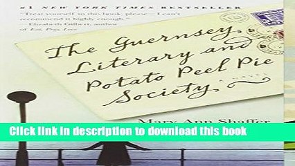 Download The Guernsey Literary and Potato Peel Pie Society: A Novel PDF Free