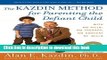 Read|Download} The Kazdin Method for Parenting the Defiant Child PDF Free