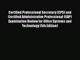 READ book  Certified Professional Secretary (CPS) and Certified Administrative Professional