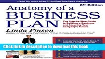 Read Book Anatomy of a Business Plan: The Step-by-Step Guide to Building a Business and Securing