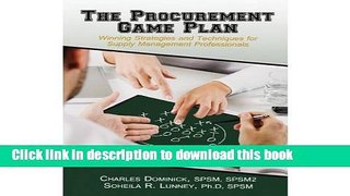 Read Book The Procurement Game Plan: Winning Strategies and Techniques for Supply Management