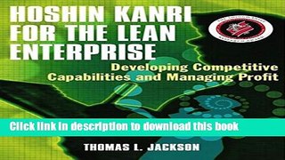 Read Book Hoshin Kanri for the Lean Enterprise: Developing Competitive Capabilities and Managing