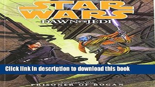 Read Star Wars: Dawn of the Jedi Volume 2 - Prisoner of Bogan  Ebook Free