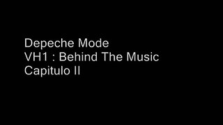 Depeche Mode - Behind The Music 1998 (Capitulo 2/5 HQ)