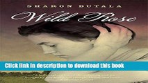 Read Wild Rose Ebook Free
