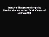 DOWNLOAD FREE E-books  Operations Management: Integrating Manufacturing and Services 5e with