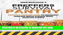 Read Prepper s Survival Pantry: Prepper s Survival Guide to Emergency Food and Water Storage When