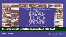 Read Book Ford Motor Company: The First 100 Years: A Celebration of Historic Photographs ebook