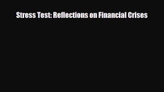 For you Stress Test: Reflections on Financial Crises