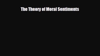 Popular book The Theory of Moral Sentiments