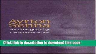 Download Book Ayrton Senna: As time goes by PDF Free