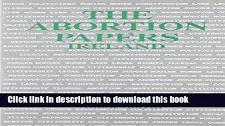 [PDF] The Abortion Papers Ireland [Download] Full Ebook