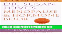 Read Dr. Susan Love s Menopause and Hormone Book: Making Informed Choices Ebook Free
