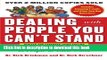 Read Books Dealing with People You Can t Stand, Revised and Expanded Third Edition: How to Bring