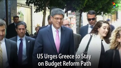 US Urges Greece to Stay on Budget Reform Path