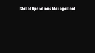 READ book  Global Operations Management  Full E-Book