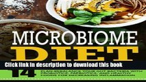 Read Microbiome Diet: 14 Day Microbiome Superfoods Meal Plan-Rebalance Your Gut Bacteria With