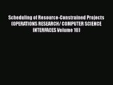 Free Full [PDF] Downlaod  Scheduling of Resource-Constrained Projects (OPERATIONS RESEARCH/