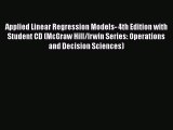 Free Full [PDF] Downlaod  Applied Linear Regression Models- 4th Edition with Student CD (McGraw