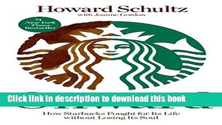 Read Books Onward: How Starbucks Fought for Its Life without Losing Its Soul E-Book Free