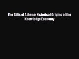 Read hereThe Gifts of Athena: Historical Origins of the Knowledge Economy
