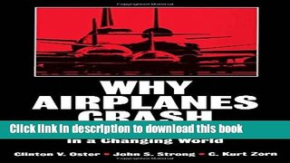 Read Why Airplanes Crash: Aviation Safety in a Changing World PDF Free