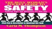 Download The Busy Woman s Pocket Guide to Safety: Safety Tips for Busy Women on the Go: Safety