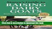 Read Books Storey s Guide to Raising Dairy Goats, 4th Edition: Breeds, Care, Dairying, Marketing