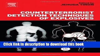 Download Counterterrorist Detection Techniques of Explosives Ebook Online