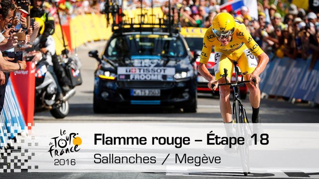Flamme rouge - Étape 18 (Sallanches / Megève) - Tour de France 2016