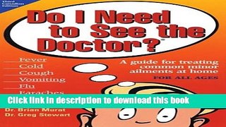 Read Do I Need to See the Doctor? A Guide for Treating Common Minor Ailments at Home for All Ages