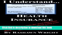 Read Books I Understand Health Insurance (Volume 1) ebook textbooks