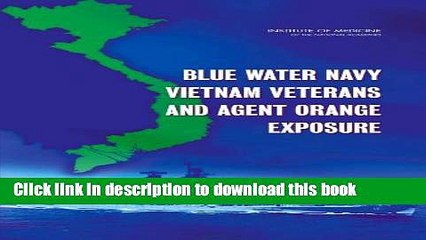 Download Blue Water Navy Vietnam Veterans and Agent Orange Exposure Ebook Online