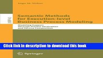 Read Semantic Methods for Execution-level Business Process Modeling: Modeling Support Through