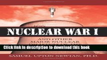 Download Nuclear War I and Other Major Nuclear Disasters of the 20th Century PDF Online