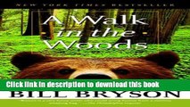Read A Walk in the Woods: Rediscovering America on the Appalachian Trail Ebook Free