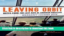 [PDF] Leaving Orbit: Notes from the Last Days of American Spaceflight  Read Online