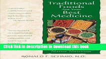 Download Traditional Foods Are Your Best Medicine: Improving Health and Longevity with Native