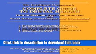 [PDF]  Complete Guide to Dental Health: How to Maintain Your Dental Health and Avoid Being